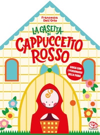 La casetta di Cappuccetto rosso - Librerie.coop