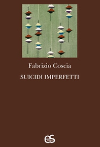 Suicidi imperfetti - Librerie.coop