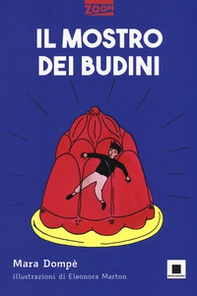 Il mostro dei budini. Ediz. ad alta leggibilità - Librerie.coop Il mostro dei budini. Ediz. ad alta leggibilità - Librerie.coop