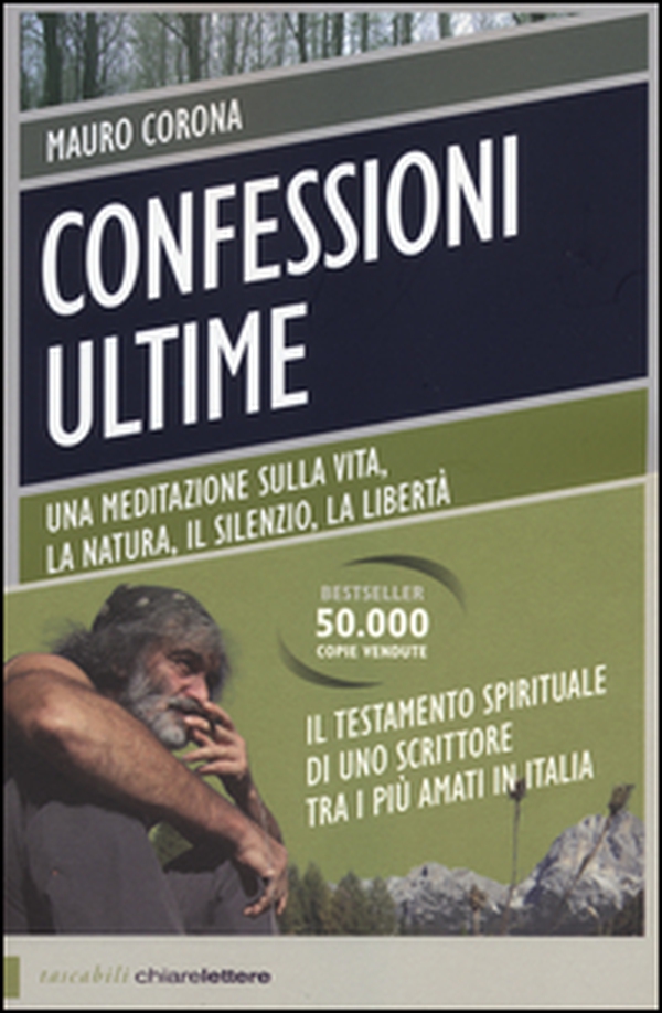 Confessioni ultime. Una meditazione sulla vita, la natura, il silenzio, la liberta - Librerie.coop Confessioni ultime. Una meditazione sulla vita, la natura, il silenzio, la liberta - Librerie.coop