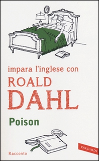 Poison. Il libro che ti accompagna a goderti il meglio della letteratura in lingua originale - Librerie.coop