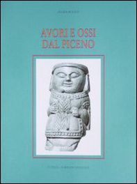 Avori e ossi dal Piceno - Librerie.coop