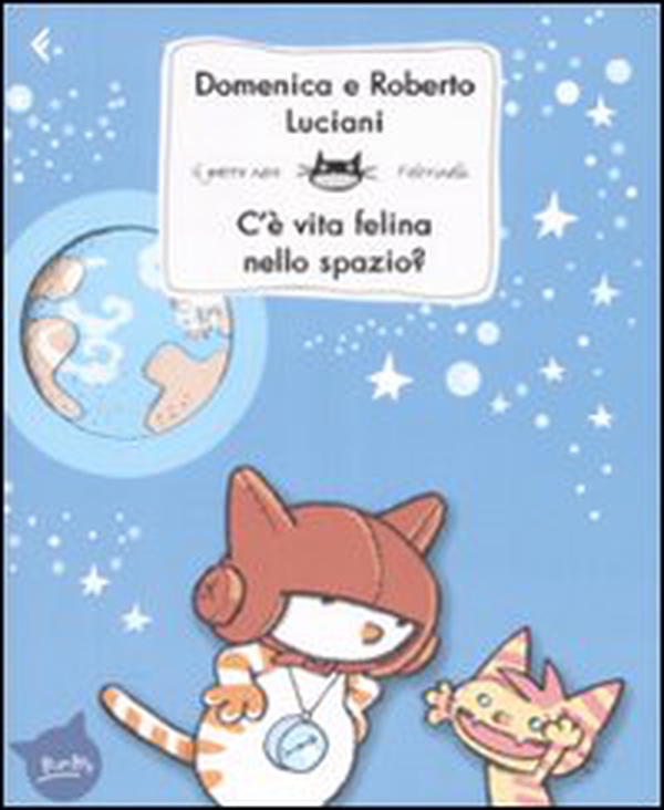 C'è vita felina nello spazio? - Librerie.coop C'è vita felina nello spazio? - Librerie.coop