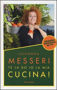 Te la do io la mia cucina! - Librerie.coop