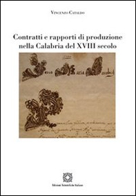 Contratti e rapporti di produzione nella Calabria del XVIII secolo - Librerie.coop
