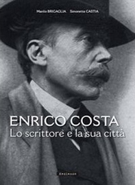 Enrico Costa. Lo scrittore e la sua città - Librerie.coop Enrico Costa. Lo scrittore e la sua città - Librerie.coop