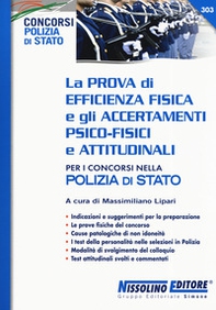 La prova di efficienza fisica e gli accertamenti psico-fisici e attitudinali per i concorsi nella Polizia di Stato - Librerie.coop