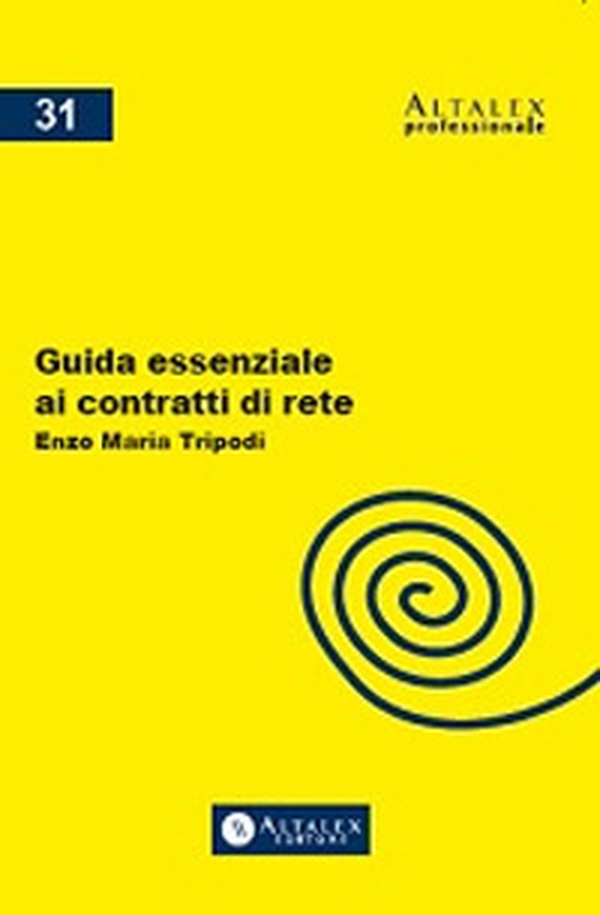 Guida essenziale ai contratti di rete - Librerie.coop Guida essenziale ai contratti di rete - Librerie.coop