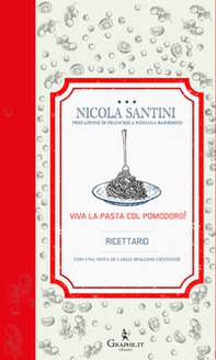 Viva la pasta con il pomodoro! Ricettario - Librerie.coop Viva la pasta con il pomodoro! Ricettario - Librerie.coop