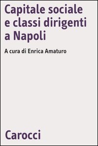 Capitale sociale e classi dirigenti a Napoli - Librerie.coop