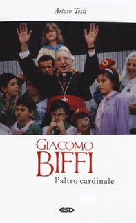 Giacomo Biffi. L'altro cardinale - Librerie.coop Giacomo Biffi. L'altro cardinale - Librerie.coop