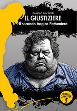 Il giustiziere. Il secondo tragico Pattumiera - Librerie.coop