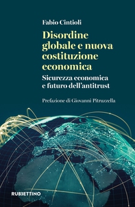 Disordine globale e nuova costituzione economica - Librerie.coop