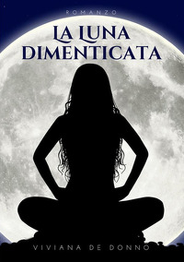 La luna dimenticata - Librerie.coop La luna dimenticata - Librerie.coop