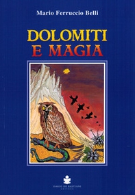Dolomiti e magia - Librerie.coop