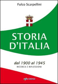 Storia d'Italia dal 1900 al 1945. Ricerca e riflessioni - Librerie.coop