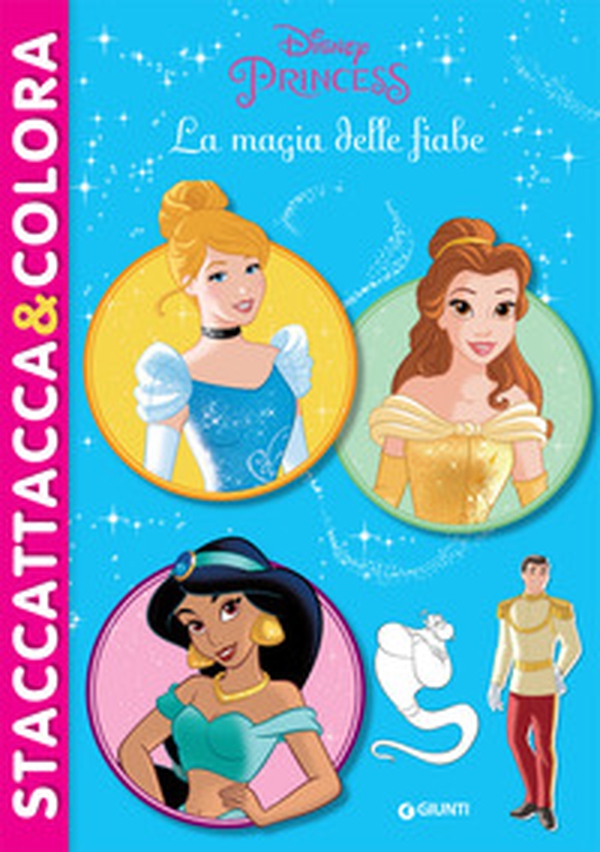 La magia delle fiabe. Princess. Staccattacca & colora. Con adesivi - Librerie.coop La magia delle fiabe. Princess. Staccattacca & colora. Con adesivi - Librerie.coop