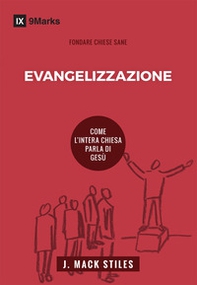 Evangelizzazione. Come l'intera chiesa parla di Gesù - Librerie.coop