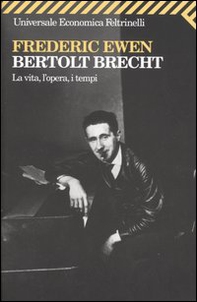 Bertold Brecht. La vita, l'opera, i tempi - Librerie.coop Bertold Brecht. La vita, l'opera, i tempi - Librerie.coop