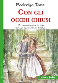 Con gli occhi chiusi - Librerie.coop Con gli occhi chiusi - Librerie.coop