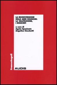 La riconversione delle aree dismesse: la valutazione, i risultati - Librerie.coop