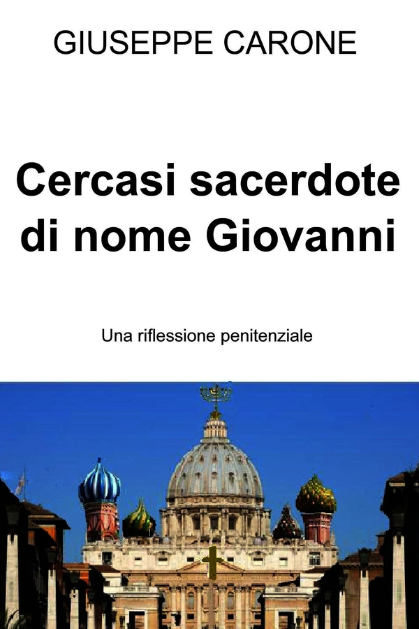 Cercasi sacerdote di nome Giovanni - Librerie.coop Cercasi sacerdote di nome Giovanni - Librerie.coop