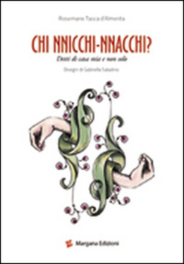 Chi nnicchi nnacchi. Detti di casa mia e non solo - Librerie.coop Chi nnicchi nnacchi. Detti di casa mia e non solo - Librerie.coop