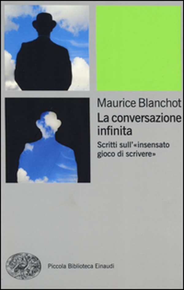 La conversazione infinita. Scritti sull'«insensato gioco di scrivere» - Librerie.coop La conversazione infinita. Scritti sull'«insensato gioco di scrivere» - Librerie.coop