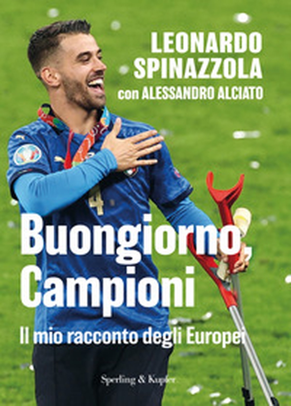 Buongiorno, Campioni. Il mio racconto degli Europei - Librerie.coop Buongiorno, Campioni. Il mio racconto degli Europei - Librerie.coop