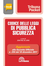 Codice delle leggi di Pubblica Sicurezza - Librerie.coop Codice delle leggi di Pubblica Sicurezza - Librerie.coop