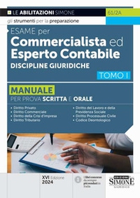 Esame per commercialista ed esperto contabile. Manuale per le prove scritte e orali - Vol. 1 - Librerie.coop Esame per commercialista ed esperto contabile. Manuale per le prove scritte e orali - Vol. 1 - Librerie.coop