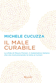 Il male curabile - Librerie.coop Il male curabile - Librerie.coop