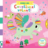 Cavallucci volanti. Scorri i miti - Librerie.coop