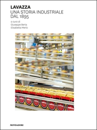 Lavazza. Una storia industriale dal 1895 - Librerie.coop