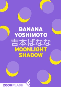 Moonlight shadow - Librerie.coop Moonlight shadow - Librerie.coop