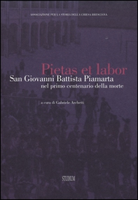 Brixia Sacra (2014) vol. 1-4. Pietas et labor. San Giovanni Battista Piamarta nel primo centenario della morte - Librerie.coop
