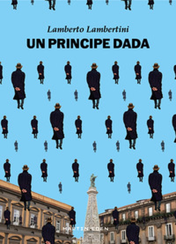 Un principe dada - Librerie.coop Un principe dada - Librerie.coop