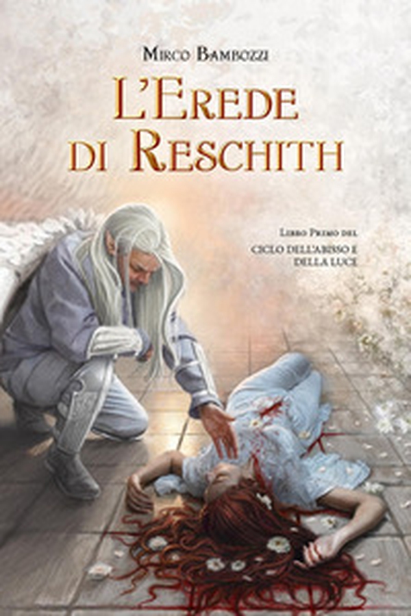 L'erede di Reschith. Ciclo dell'abisso e della luce - Librerie.coop L'erede di Reschith. Ciclo dell'abisso e della luce - Librerie.coop