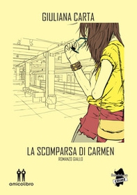 La scomparsa di Carmen - Librerie.coop