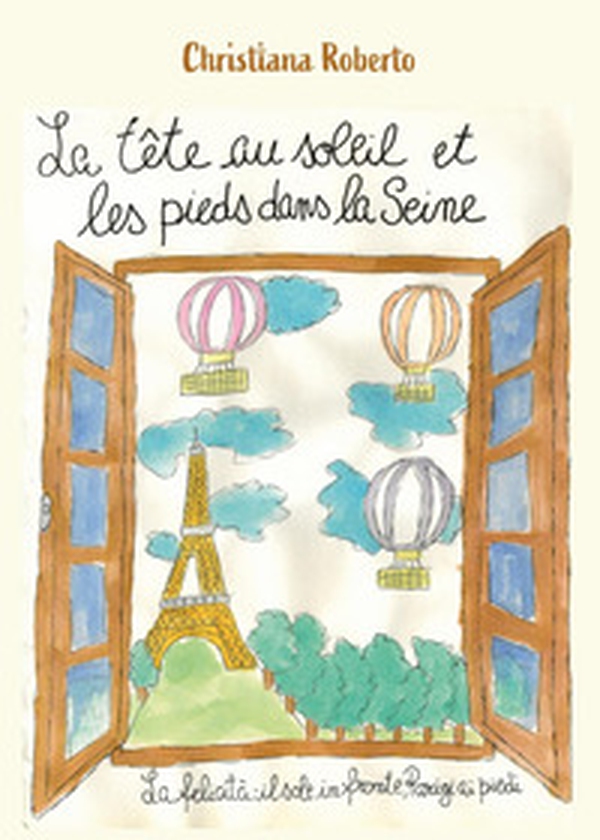 La tête au soleil et les pieds dans la Seine - Librerie.coop