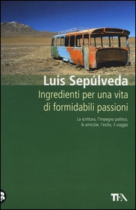 Ingredienti per una vita di formidabili passioni - Librerie.coop