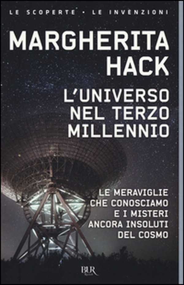 L'universo nel Terzo millennio. ?Le meraviglie che conosciamo e i misteri ancora insoluti del cosmo - Librerie.coop L'universo nel Terzo millennio. ?Le meraviglie che conosciamo e i misteri ancora insoluti del cosmo - Librerie.coop