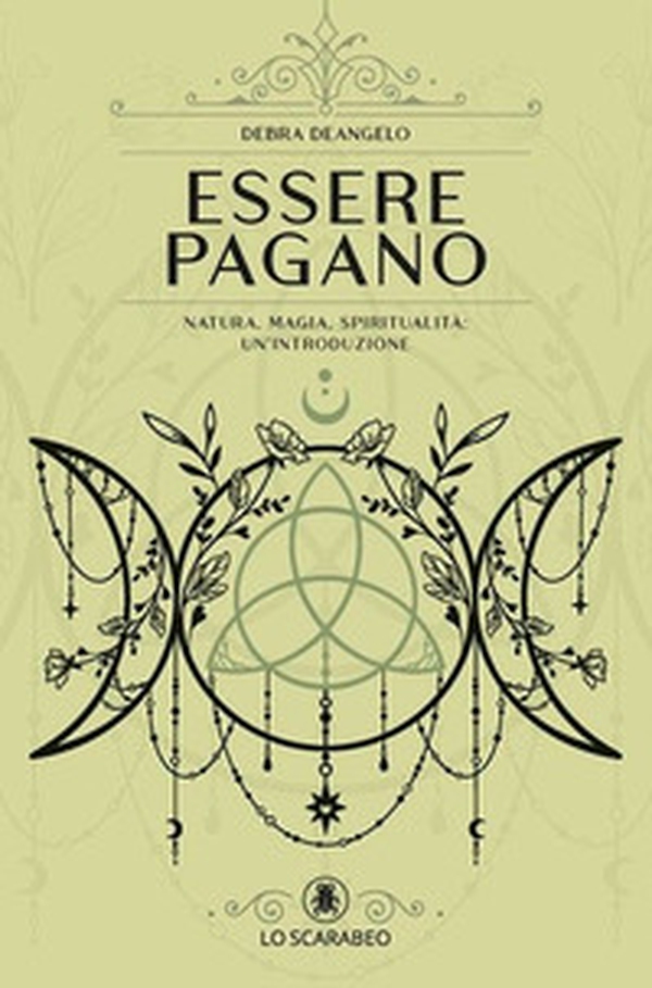 Essere pagano. Natura, magia, spiritualità: un'introduzione - Librerie.coop Essere pagano. Natura, magia, spiritualità: un'introduzione - Librerie.coop