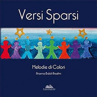 Versi sparsi. Melodie di colori - Librerie.coop