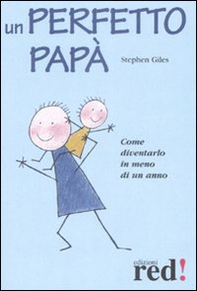 Un perfetto papà - Librerie.coop