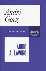 Addio al lavoro - Librerie.coop Addio al lavoro - Librerie.coop