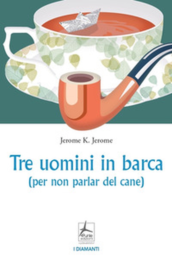 Tre uomini in barca (per non parlar del cane) - Librerie.coop Tre uomini in barca (per non parlar del cane) - Librerie.coop