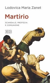Martirio - Librerie.coop Martirio - Librerie.coop
