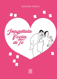 Inaspettata voglia di te - Librerie.coop Inaspettata voglia di te - Librerie.coop