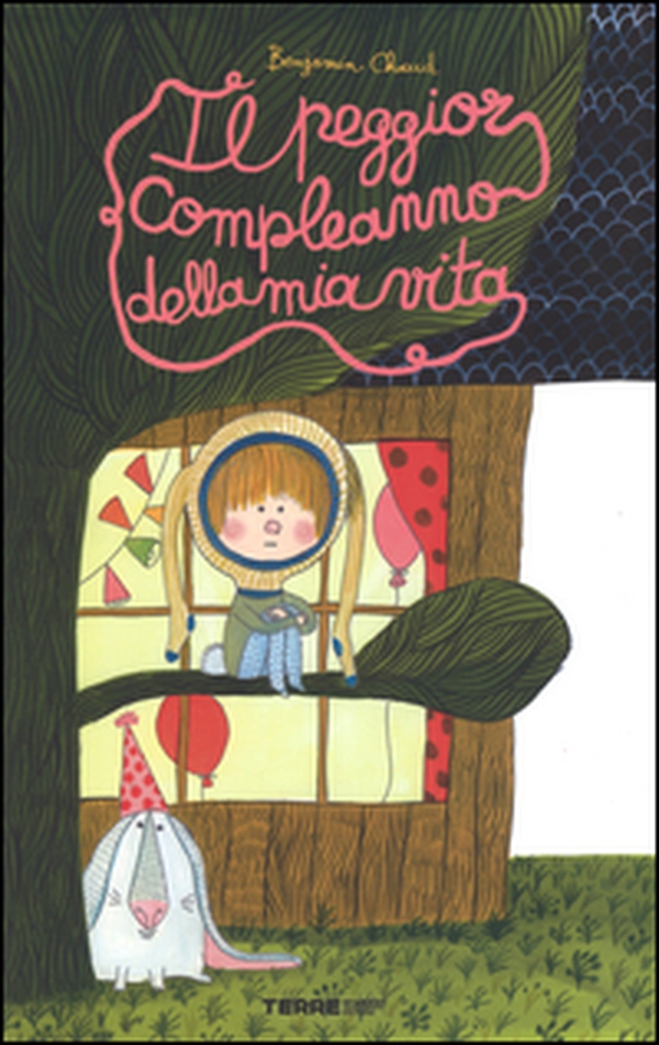 Il peggior compleanno della mia vita - Librerie.coop Il peggior compleanno della mia vita - Librerie.coop